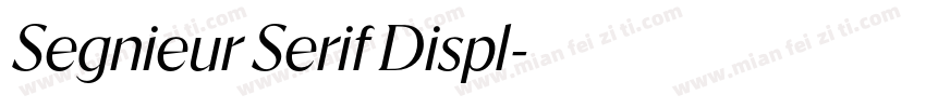 Segnieur Serif Displ字体转换